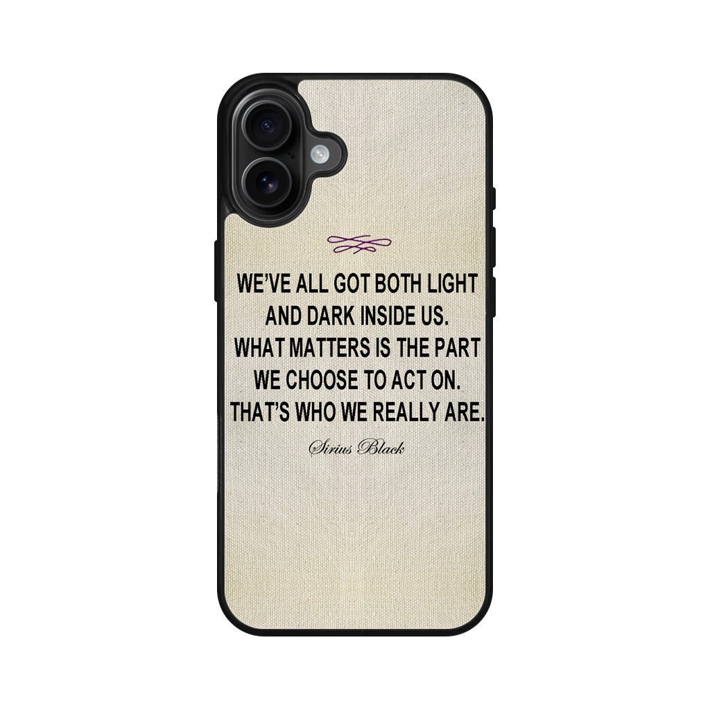 Sirius Black Quote iPhone 16 / 16 Plus Case