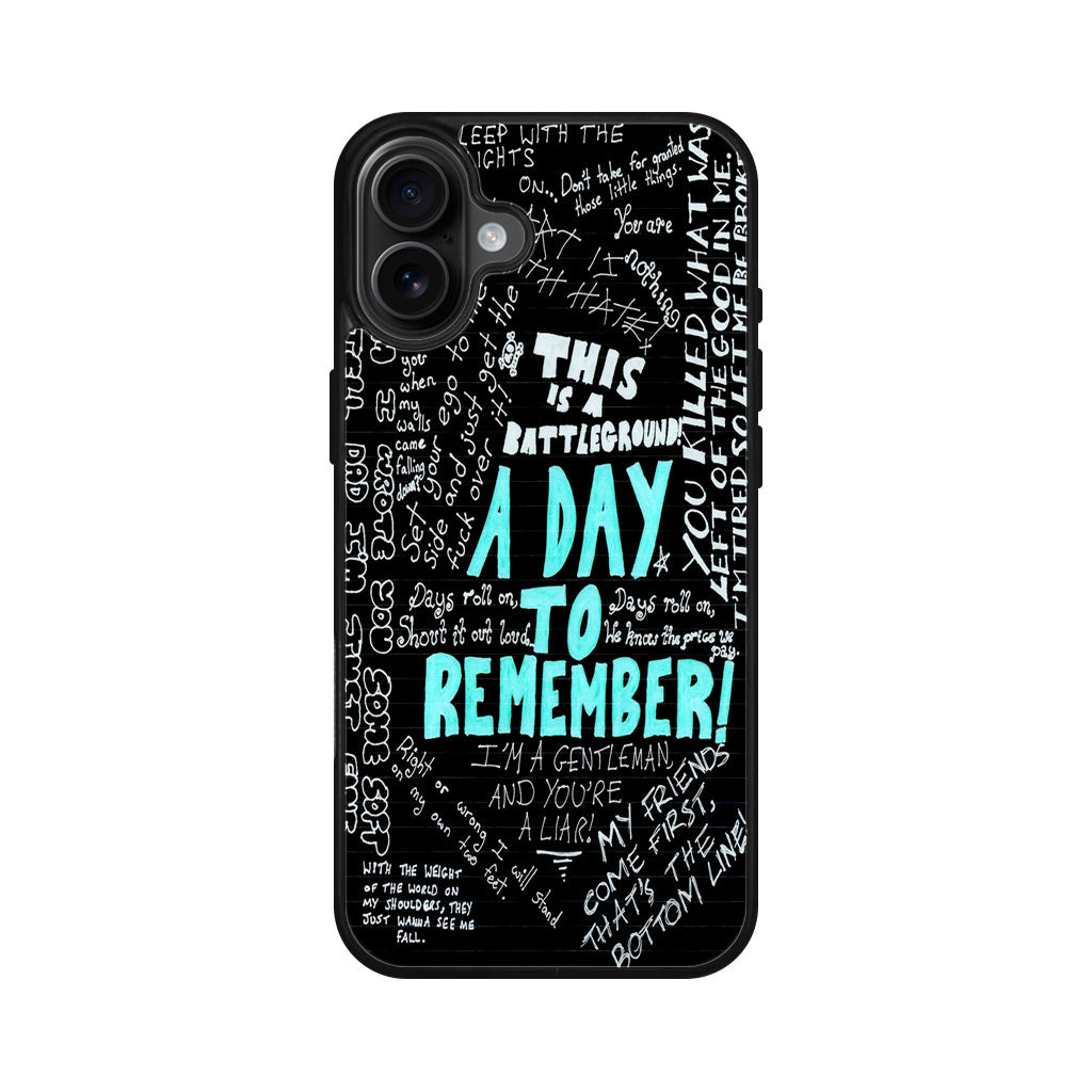 A Day To Remember Quote iPhone 16 / 16 Plus Case