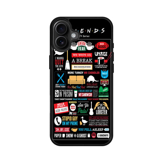 Friends TV Show Quotes Poster iPhone 16 / 16 Plus Case