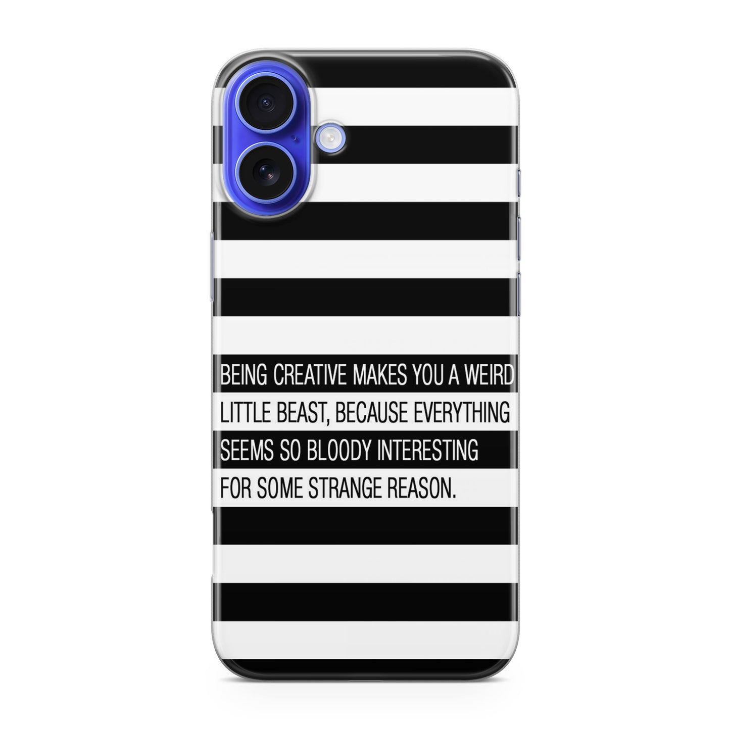 Being Creative Weird iPhone 16 / 16 Plus Case