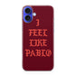 I Feel Like Pablo iPhone 16 / 16 Plus Case