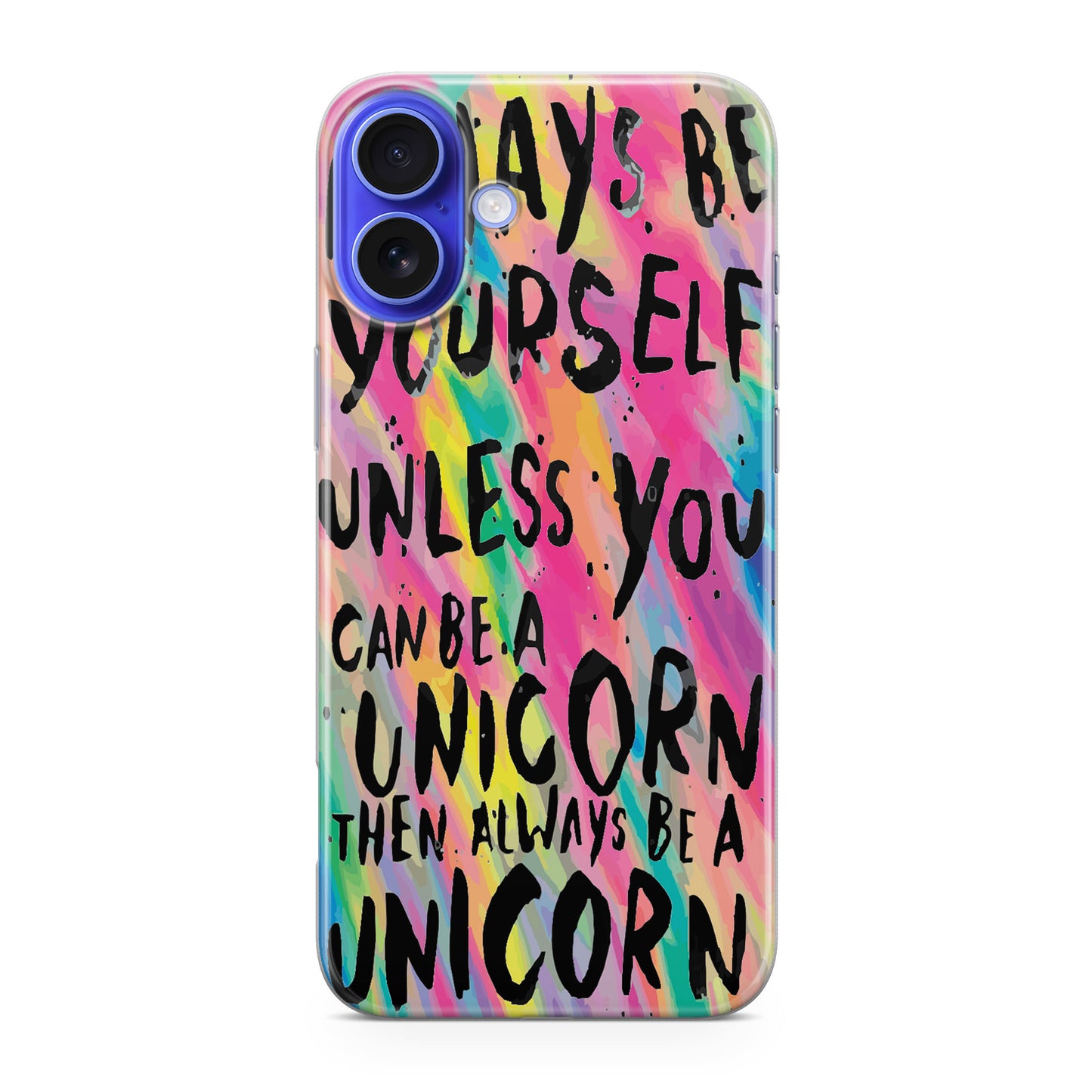 Rainbow Unicorn Quote iPhone 16 / 16 Plus Case