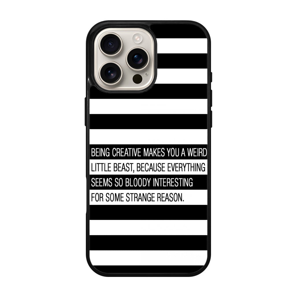 Being Creative Weird iPhone 16 Pro / 16 Pro Max Case