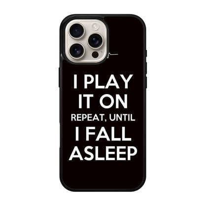 I Play It On Repeat iPhone 16 Pro / 16 Pro Max Case