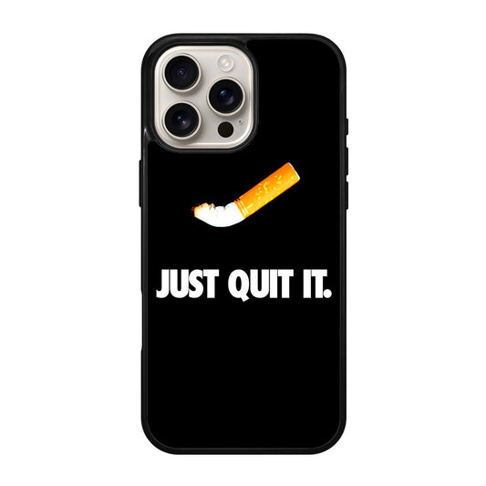 Just Quit Smoking iPhone 16 Pro / 16 Pro Max Case