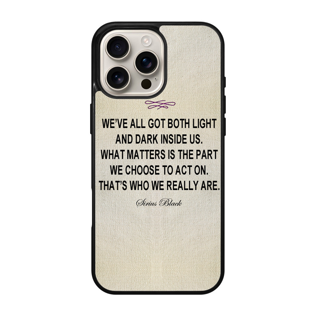 Sirius Black Quote iPhone 16 Pro / 16 Pro Max Case