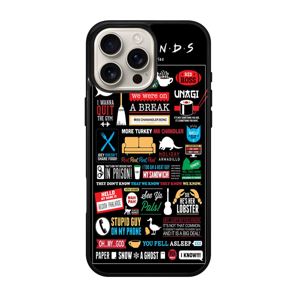 Friends TV Show Quotes Poster iPhone 16 Pro / 16 Pro Max Case