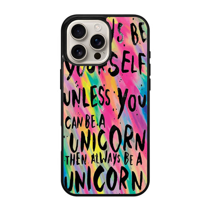 Rainbow Unicorn Quote iPhone 16 Pro / 16 Pro Max Case