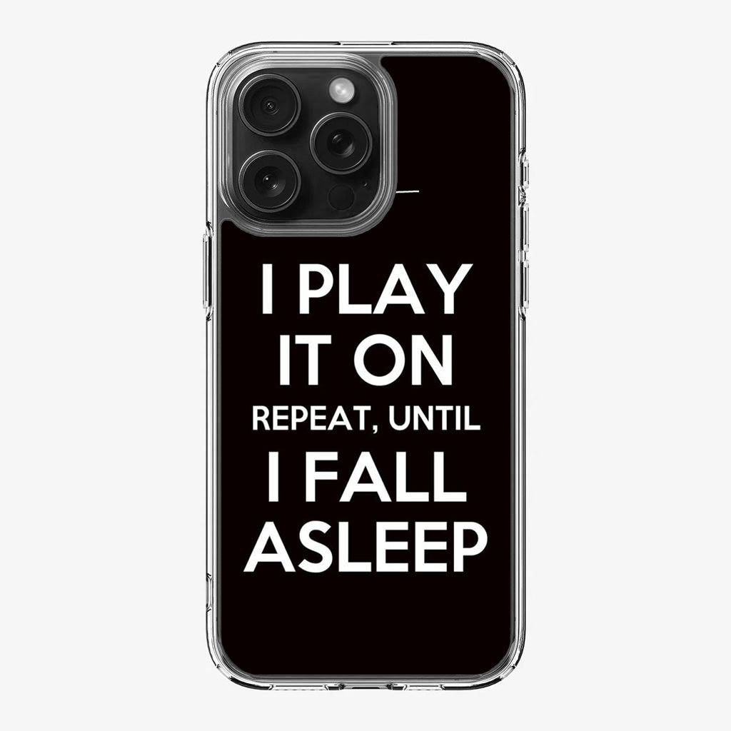 I Play It On Repeat iPhone 16 Pro / 16 Pro Max Case