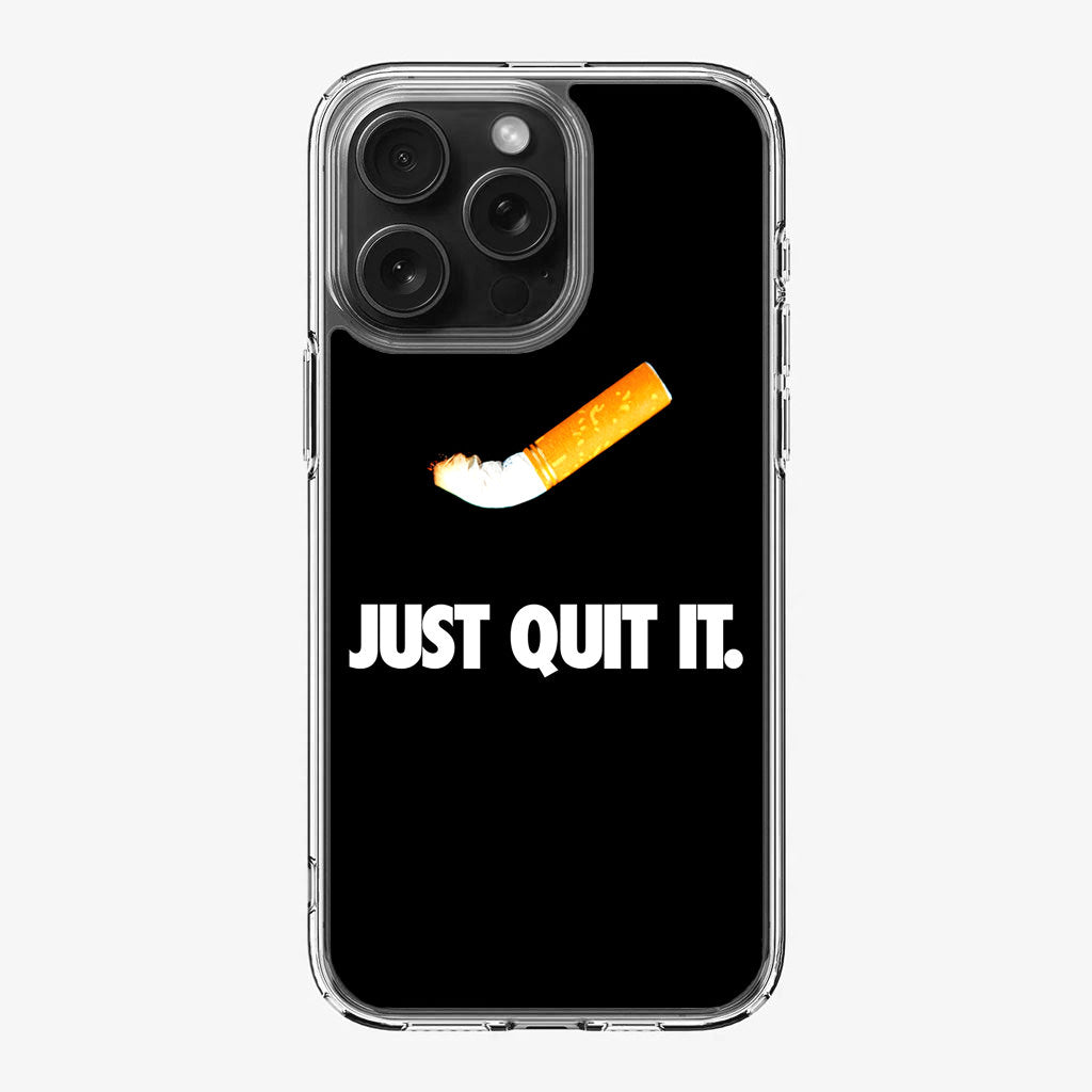 Just Quit Smoking iPhone 16 Pro / 16 Pro Max Case