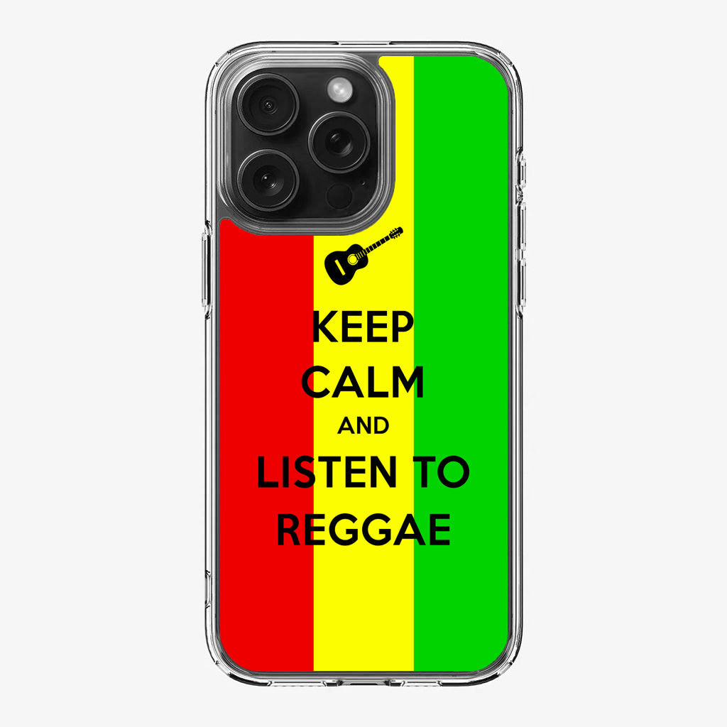 Keep Calm and Listen to Reggae iPhone 16 Pro / 16 Pro Max Case