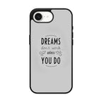 Dreams Don't Work Unless You Do iPhone 17e Case