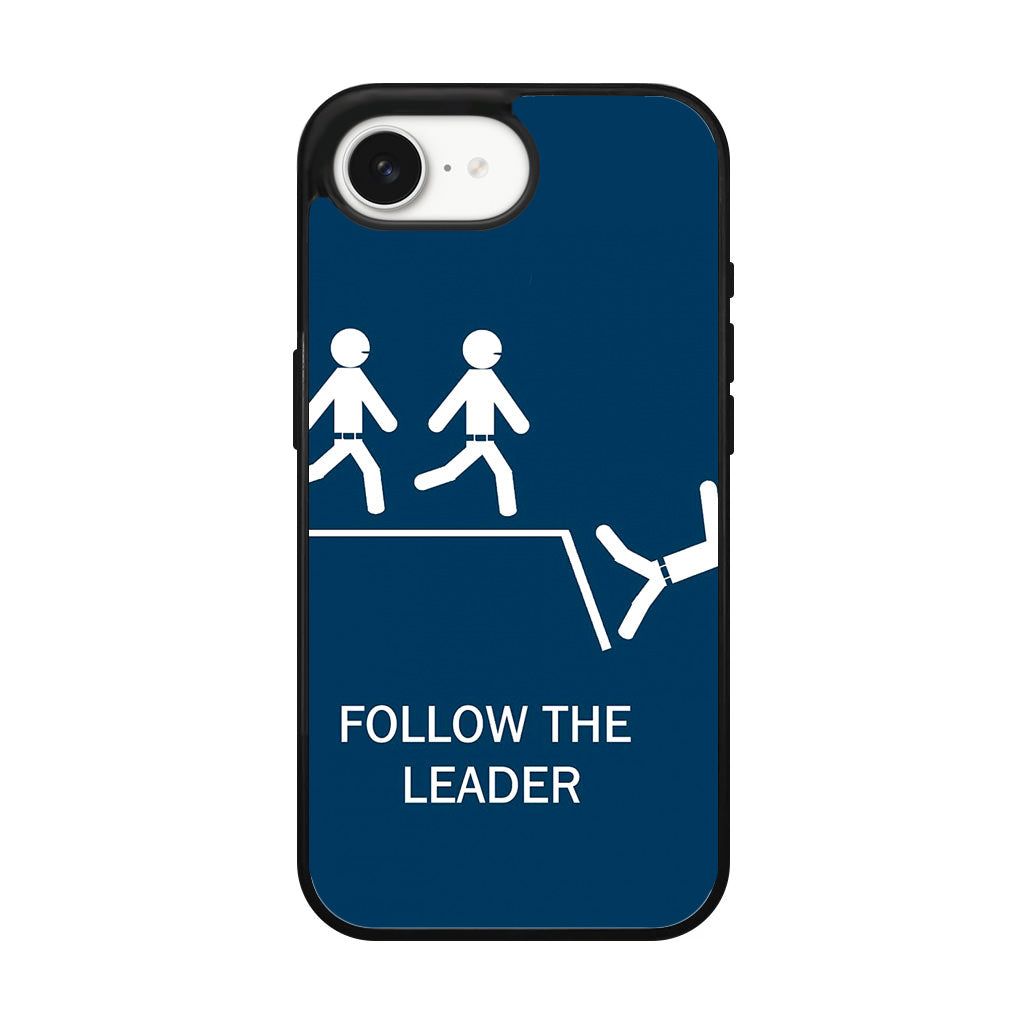 Follow The Leader iPhone 17e Case