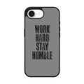 Work Hard Stay Humble iPhone 17e Case