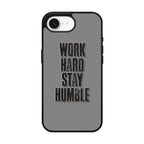 Work Hard Stay Humble iPhone 17e Case