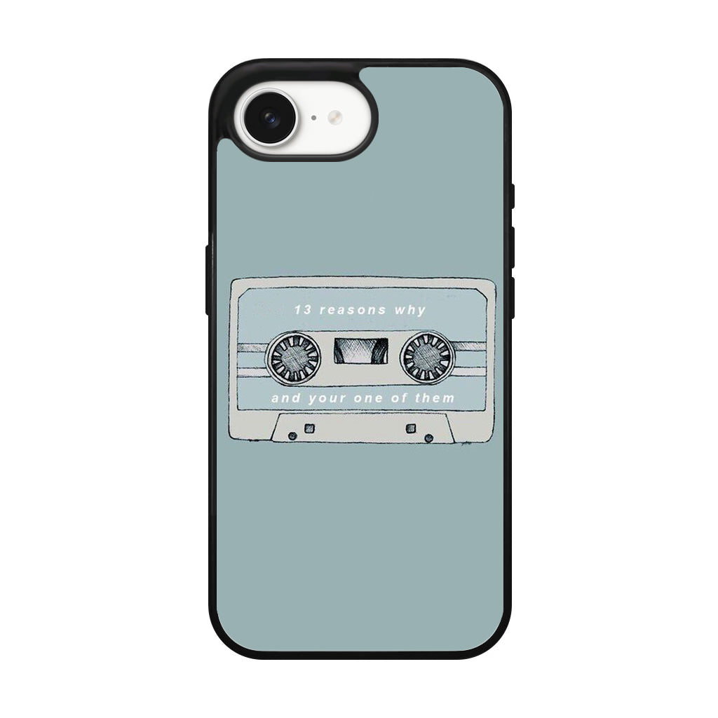 13 Reasons Why And Your One Of Them iPhone 17e Case