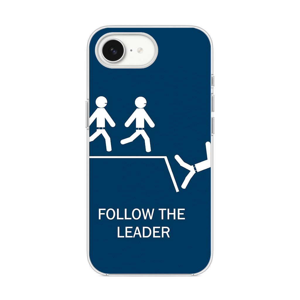 Follow The Leader iPhone 16e Case