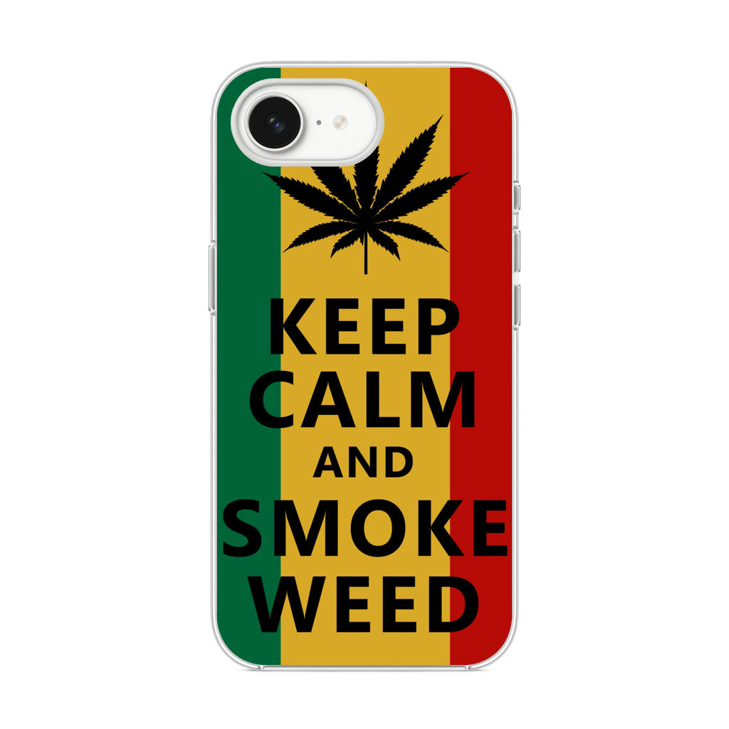 Keep Calm And Smoke Weed iPhone 16e Case
