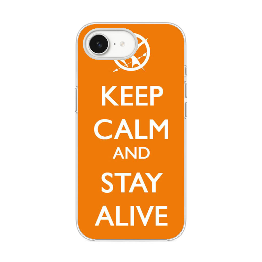 Keep Calm and Stay Alive iPhone 16e Case