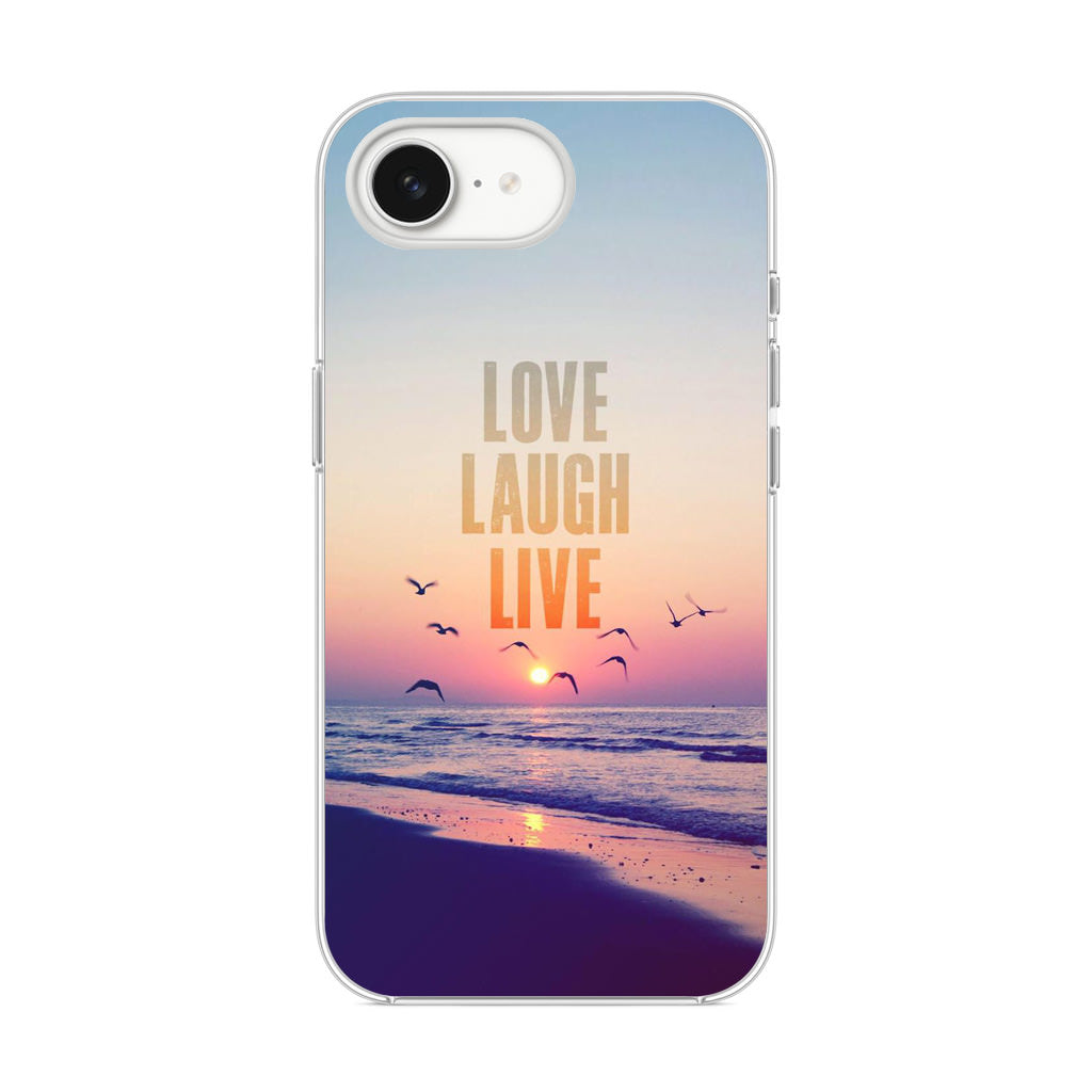 Love Laugh Live iPhone 16e Case