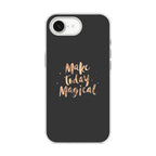Make Today Magical iPhone 16e Case