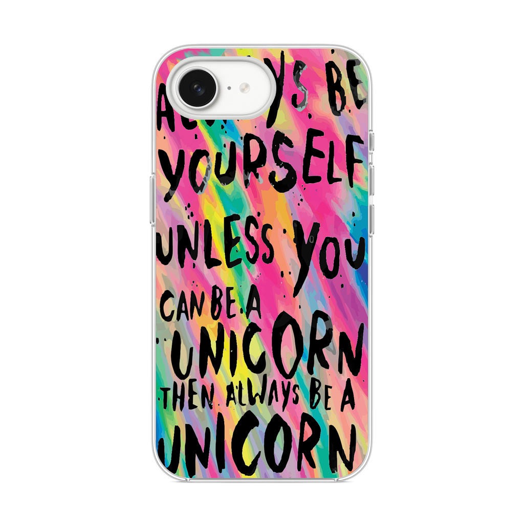 Rainbow Unicorn Quote iPhone 16e Case