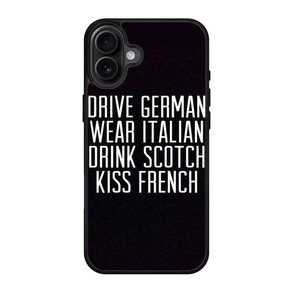 Drive German Wear Italian Drink Scotch Kiss French iPhone 17 Case