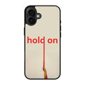 Hold On iPhone 17 Case