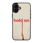 Hold On iPhone 17 Case