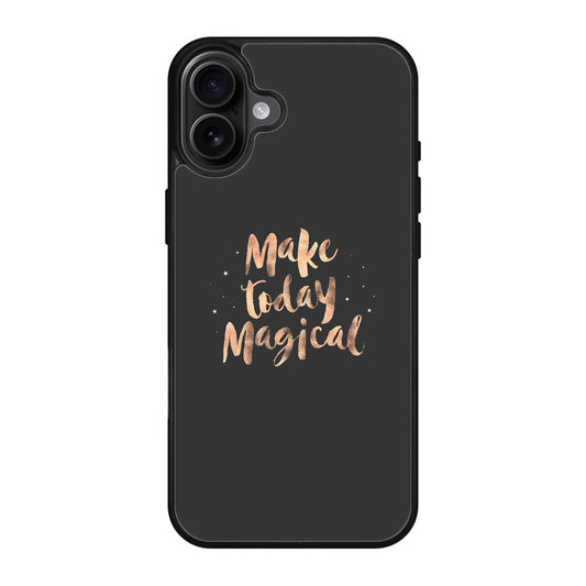 Make Today Magical iPhone 17 Case