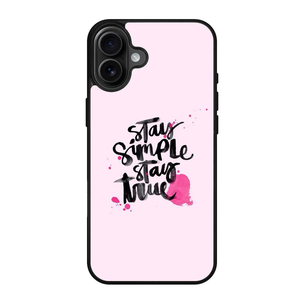 Stay Simple Stay True iPhone 17 Case