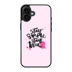 Stay Simple Stay True iPhone 17 Case