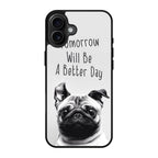 Tomorrow Will Be A Better Day iPhone 17 Case