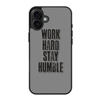 Work Hard Stay Humble iPhone 17 Case