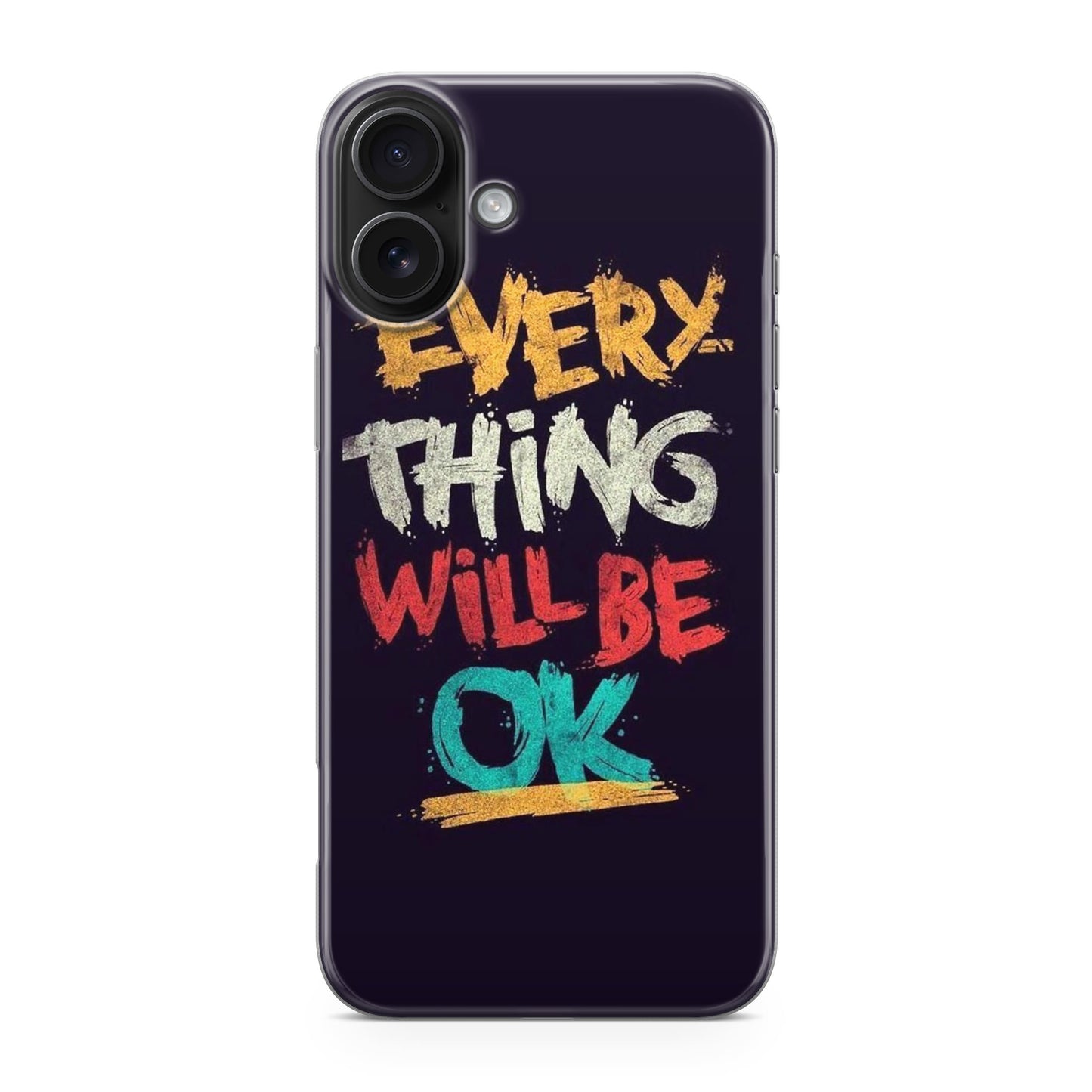 Everything Will Be Ok iPhone 17 Case