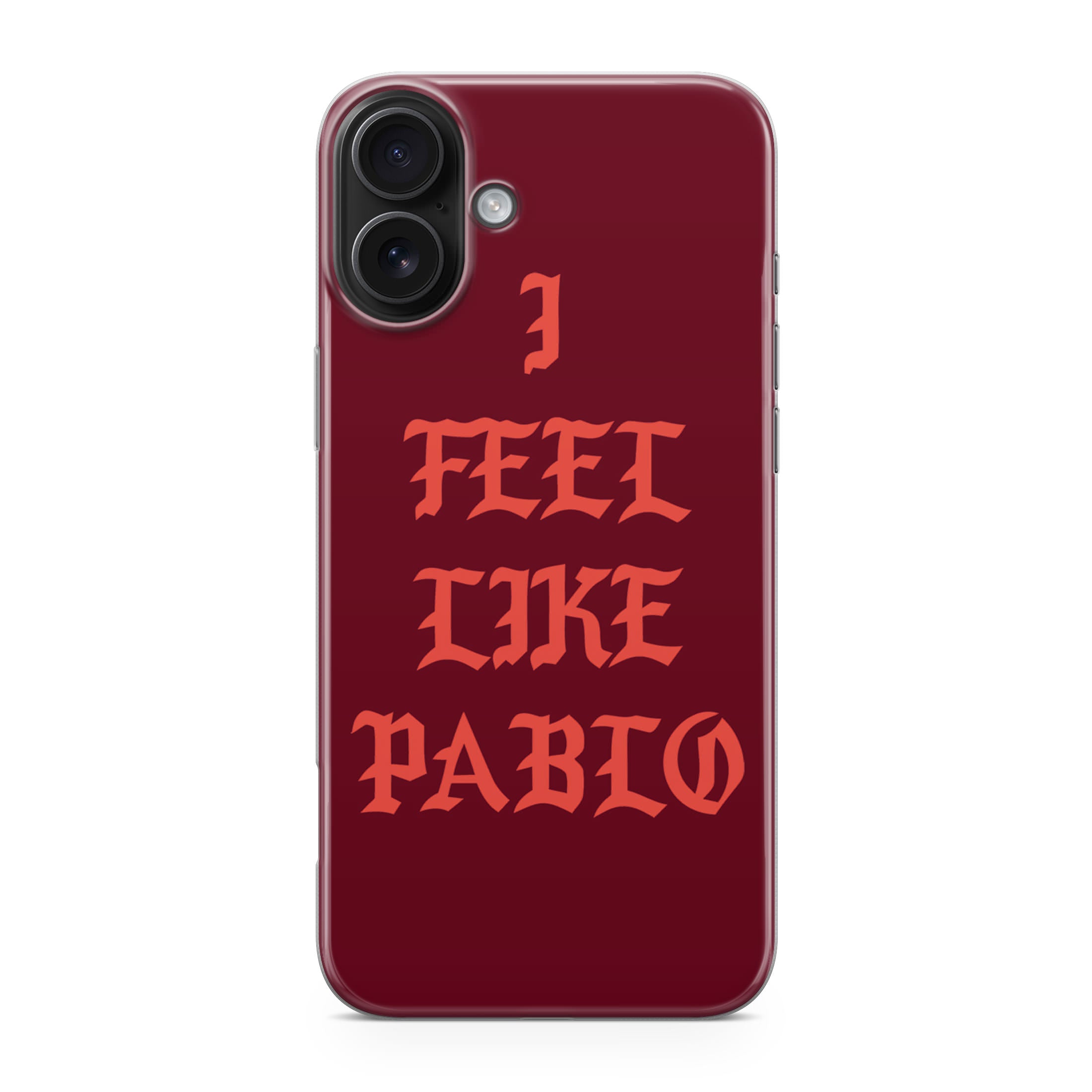 I Feel Like Pablo iPhone 17 Case