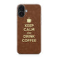 Keep Calm and Drink Coffee iPhone 17 Case
