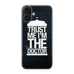 Trust Me I Am Doctor iPhone 17 Case
