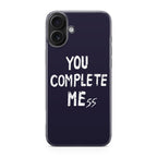 You Complete Me iPhone 17 Case