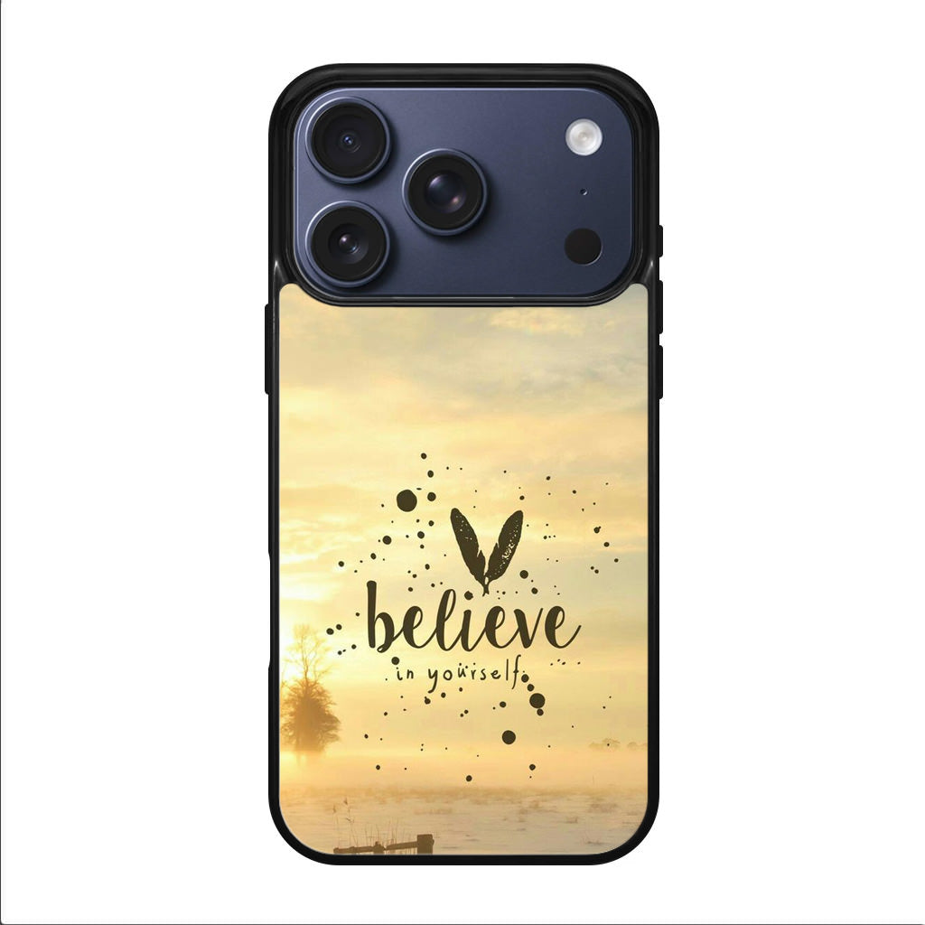 Believe in Yourself iPhone 17 Pro / 17 Pro Max Case