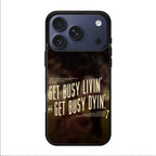 Get Living or Get Dying iPhone 17 Pro / 17 Pro Max Case