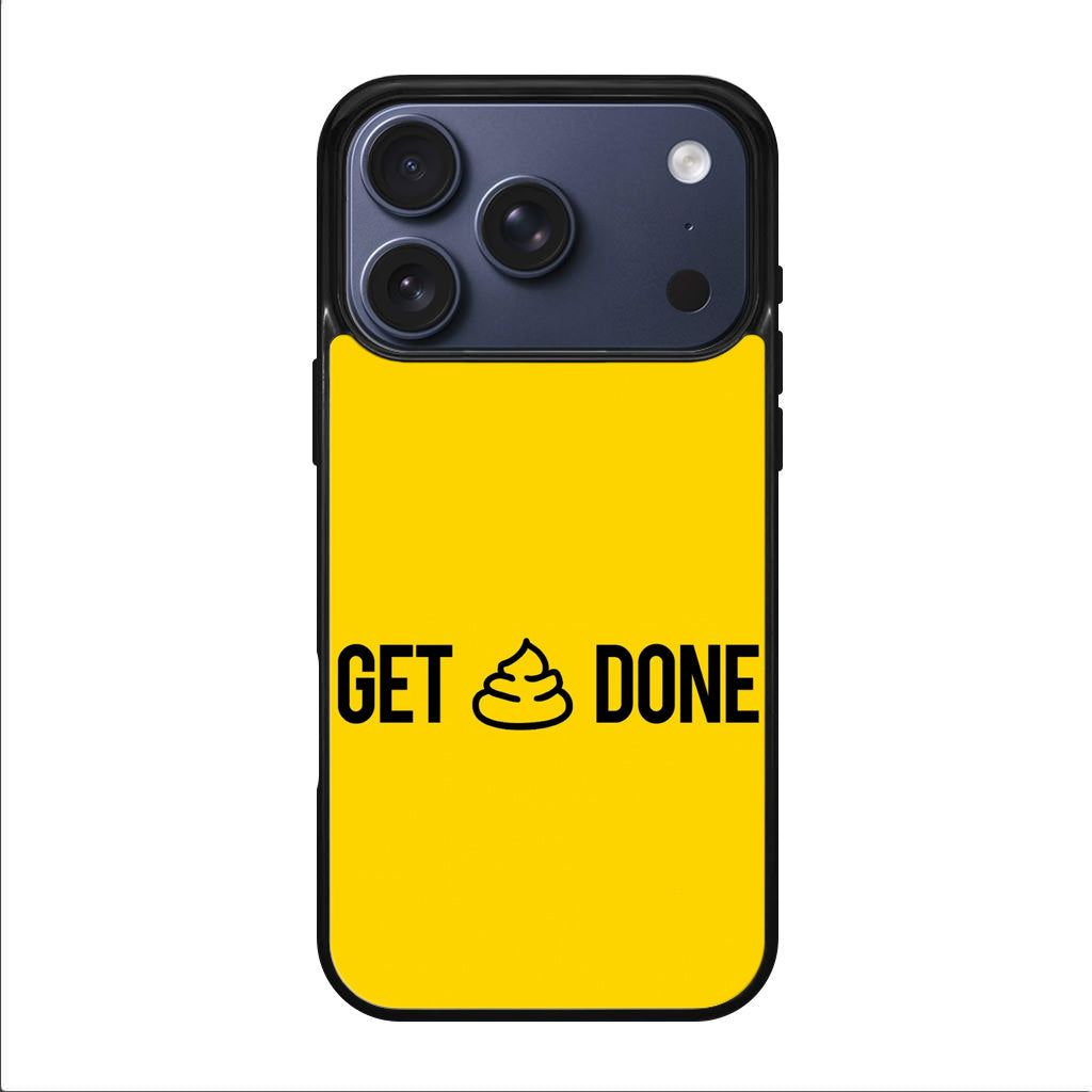 Get Shit Done iPhone 17 Pro / 17 Pro Max Case