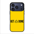 Get Shit Done iPhone 17 Pro / 17 Pro Max Case