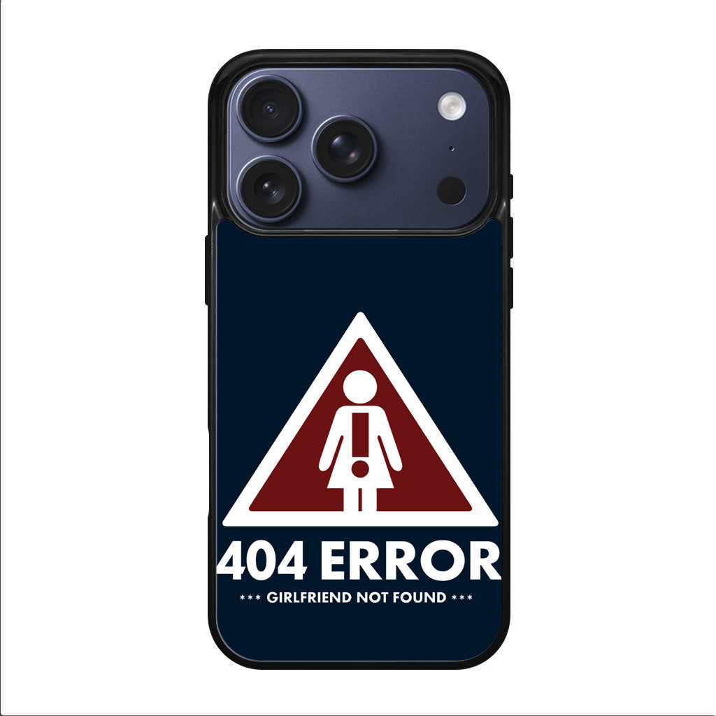 Girlfriend Not Found Error iPhone 17 Pro / 17 Pro Max Case