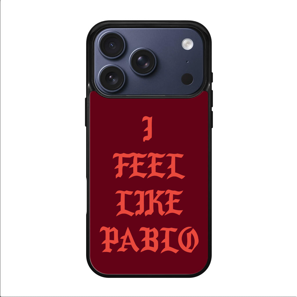 I Feel Like Pablo iPhone 17 Pro / 17 Pro Max Case