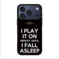I Play It On Repeat iPhone 17 Pro / 17 Pro Max Case