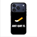 Just Quit Smoking iPhone 17 Pro / 17 Pro Max Case