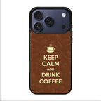 Keep Calm and Drink Coffee iPhone 17 Pro / 17 Pro Max Case