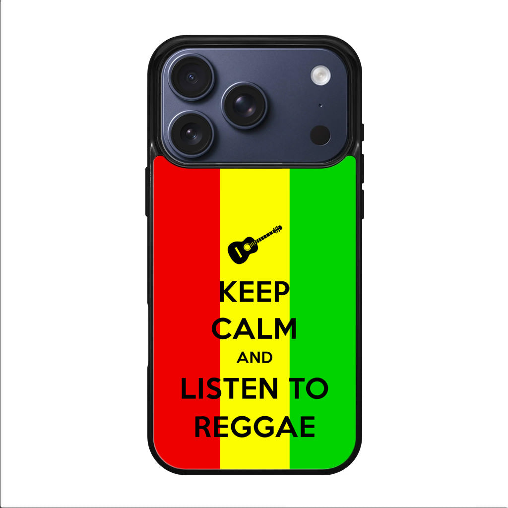 Keep Calm and Listen to Reggae iPhone 17 Pro / 17 Pro Max Case