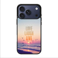 Love Laugh Live iPhone 17 Pro / 17 Pro Max Case